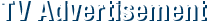 TV Advertisement